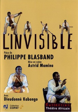 L'invisible - dvd  collection theatre africain