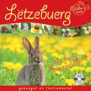 Lëtzebuerg déi schéinste Kannerlidder 3 (Buch mat CD)