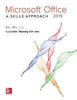 Microsoft Office 2016: A Skills Approach