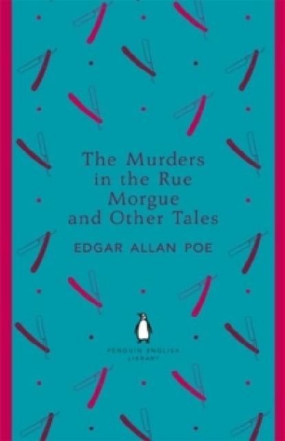 The Murders in the Rue Morgue and Other Tales