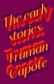 The Early Stories of Truman Capote