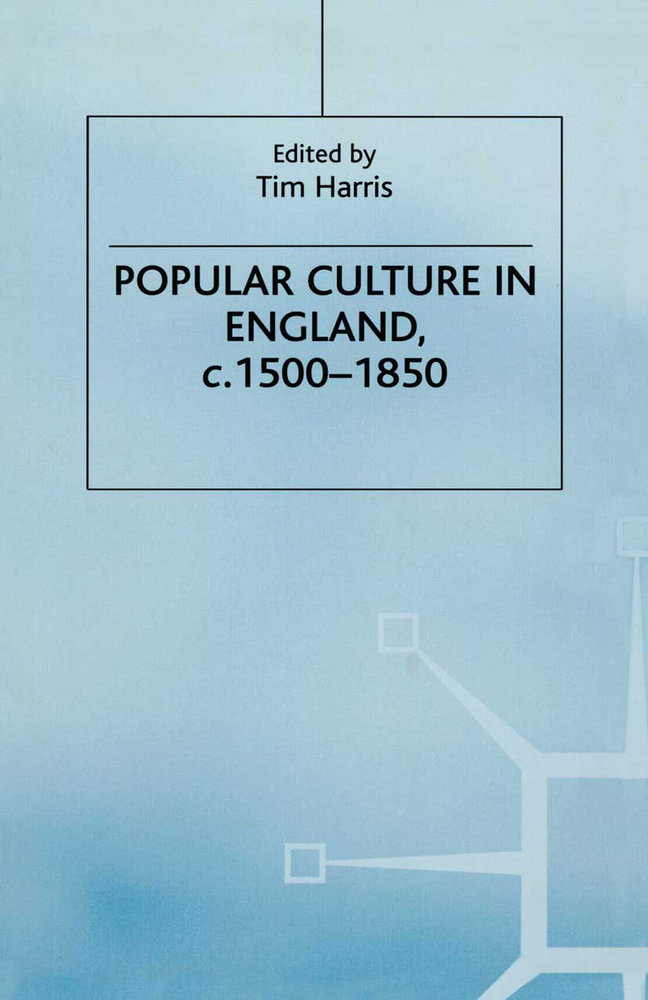 Popular Culture in England, c. 1500-1850