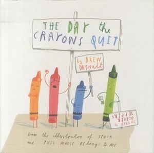 The Day the Crayons Quit