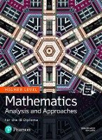 Mathematics Analysis and Approaches for the IB Diploma