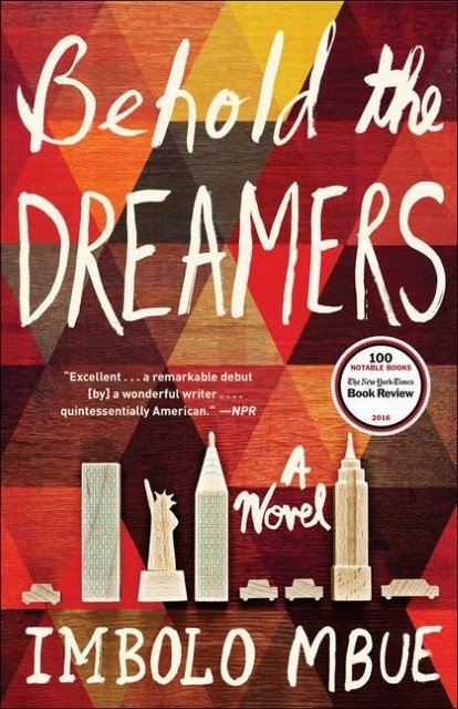 Behold the Dreamers A Novel