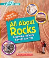 All about Rocks (a True Book: Digging in Geology)