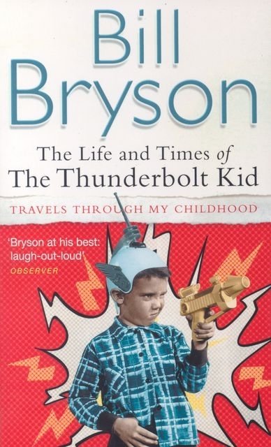 The Life and Times of the Thunderbolt Kid