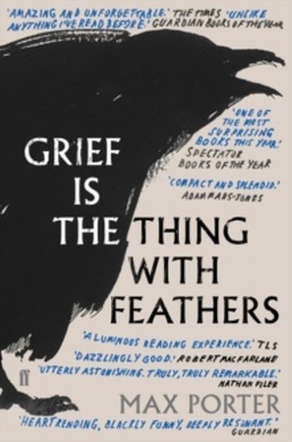 Grief is the Thing With Feathers