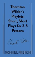 Thornton Wilder's Playlets