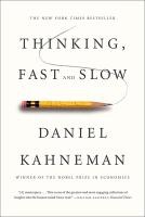 Thinking, Fast and Slow