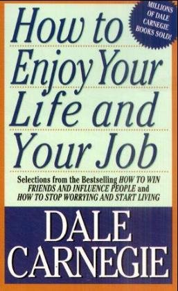 How to Enjoy Your Life and Your Job