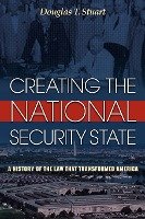 Creating the National Security State