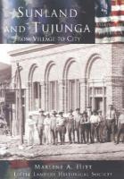 Sunland and Tujunga:: From Village to City