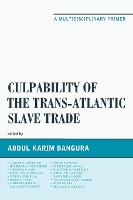 Culpability of the Trans-Atlantic Slave Trade