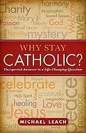 Why Stay Catholic?