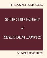 Selected Poems of Malcolm Lowry