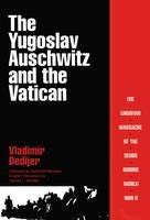 The Yugoslav Auschwitz and the Vatican