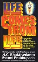 Life Comes from Life