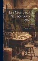 Les manuscrits de Léonard de Vinci /; Volume 1