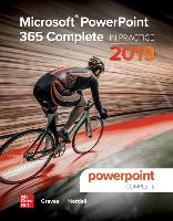 Looseleaf for Microsoft PowerPoint 365 Complete: In Practice, 2019 Edition