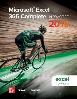 Microsoft Excel 365 Complete: In Practice, 2019 Edition