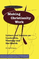 Making Christianity Work