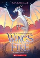 The Dangerous Gift (Wings of Fire #14)