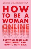 How to Be a Woman Online