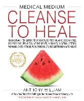 Medical Medium Cleanse to Heal