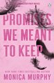 Promises We Were Meant to Keep