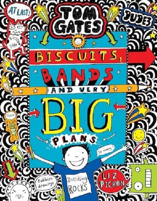 Tom Gates: Biscuits, Bands and Very Big Plans