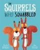 The Squirrels Who Squabbled