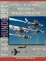 Republic F-84 Thunderjet Pilot's Flight Operating Manual