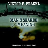 Man's Search for Meaning