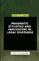 Pragmatic Stylistics and Implicature in Legal Discourse