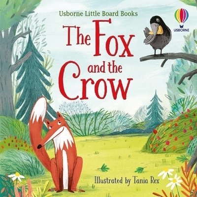 Fox and the crow (little board books)