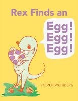 Rex Finds an Egg! Egg! Egg!