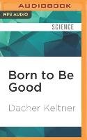 Born to Be Good