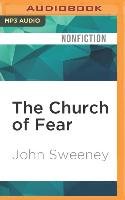 The Church of Fear: Inside the Weird World of Scientology