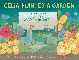 Celia Planted a Garden