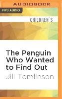 The Penguin Who Wanted to Find Out