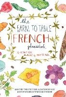 Farm to Table French Phrasebook