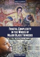 Fractal Complexity in the Works of Major Black Thinkers (Volume II)