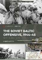 The Soviet Baltic Offensive, 1944-45