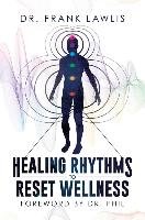 Healing Rhythms to Reset Wellness