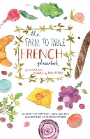 Farm to Table French Phrasebook