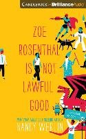 Zoe Rosenthal Is Not Lawful Good