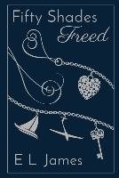 Fifty Shades Freed 10th Anniversary Edition