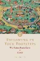 Following in Your Footsteps, Volume III: The Lotus-Born Guru in Tibet