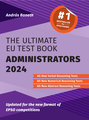 Ultimate EU Testbook Administrators 2024 (updated for the new format of